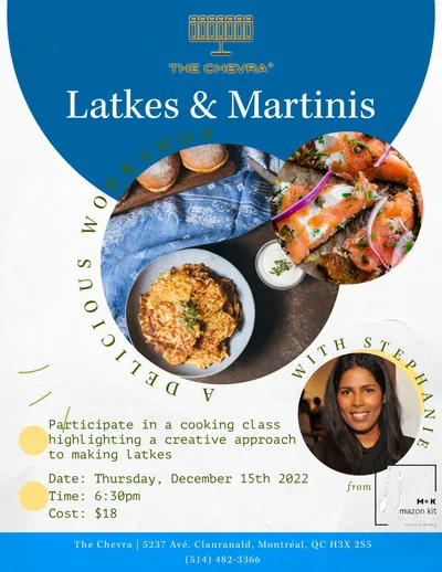 The shul's flyer for Latkes and Martinis, a cooking workshop with Stephanie, Thursday December 15th 2022, with photographs of latkes